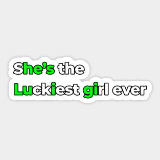 He's Luigi - She's the Luckiest Girl Ever - Funny Meme Sbren Sbeve Joke Sticker